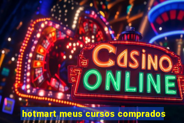 hotmart meus cursos comprados